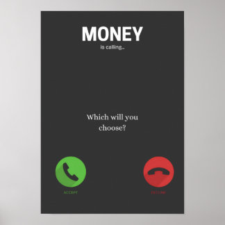Money is Calling Motivational Poster