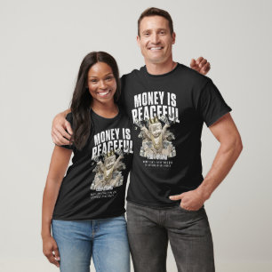 Money is Peaceful Graphic T-Shirt