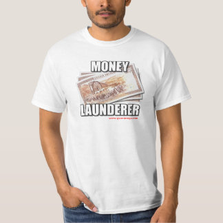 Money Launderer T-Shirt