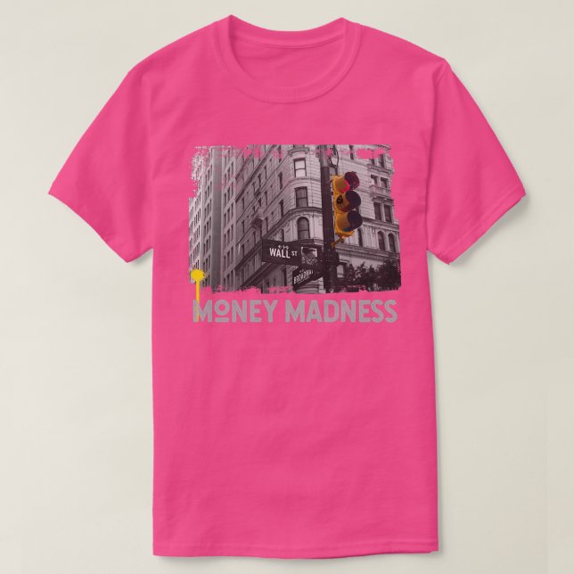 Money madness T-Shirt (Design Front)