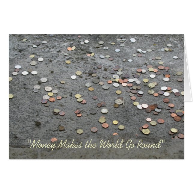 "Money Makes the World Go Round" (Front Horizontal)