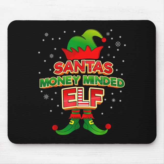 Money Minded Elf Christmas Matching Costumes X-mas Mouse Mat (Front)