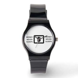 MONEY NEVER SLEEPS  WATCH