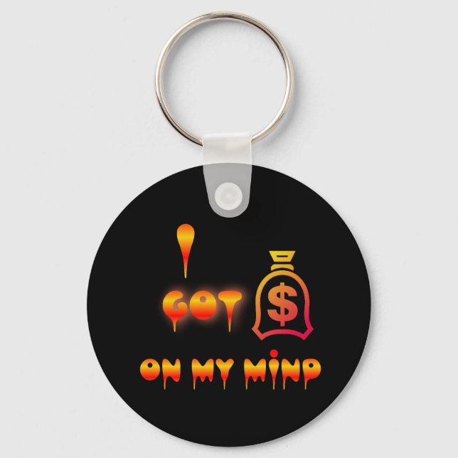 Money on my mind   key ring (Front)