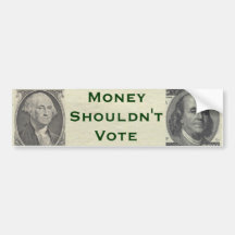 Money Shouldn't Vote