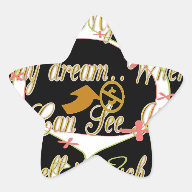 Money talks in my dreams and I love it.png Star Sticker (Front)