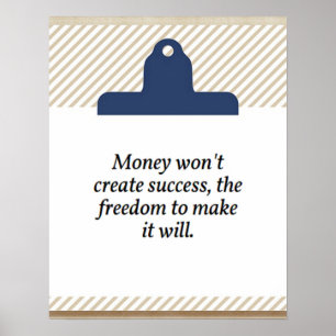 Money won't create success quote poster
