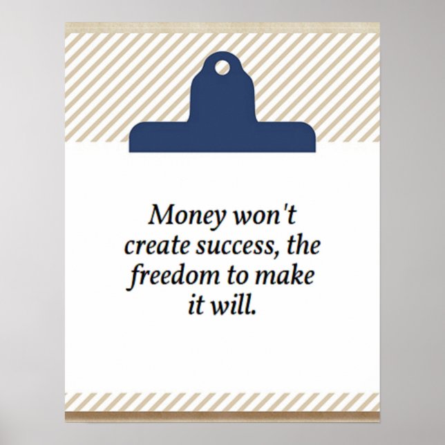 Money won't create success quote poster (Front)
