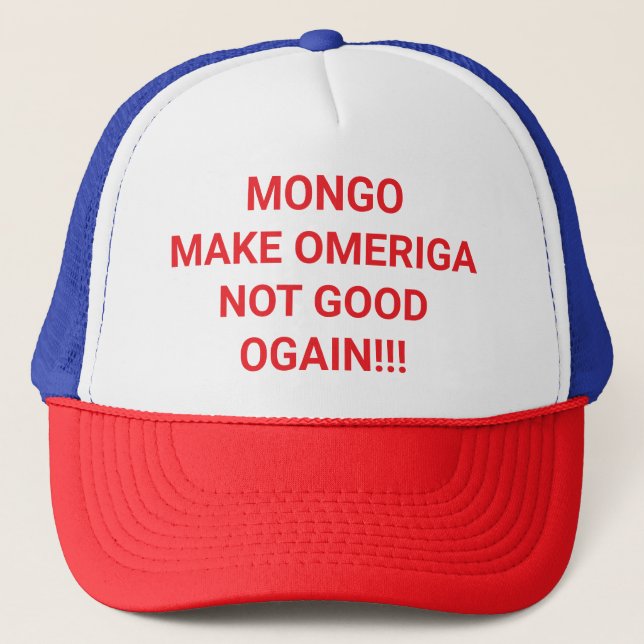 mongo morons dumb drumpf Hankamer Artjunkhaus Fun! Trucker Hat (Front)