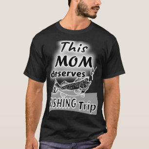 Monkauk Fishing Mum T-Shirt