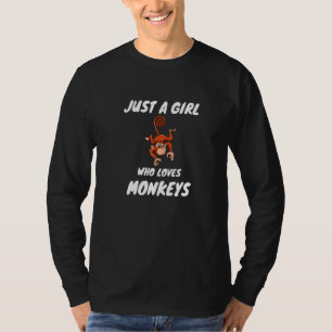 Monkey Animal Enthusiast Just A Girl Who Loves Mon T-Shirt