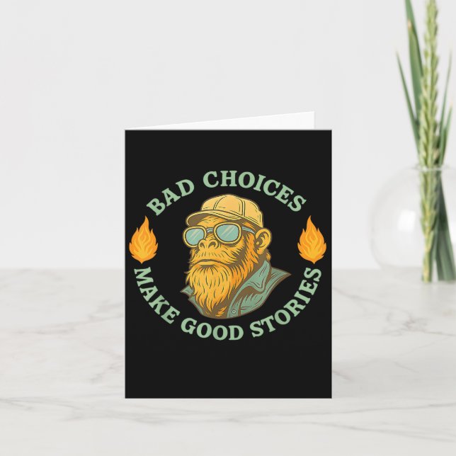 Monkey Bad Choices Makes Good Stories No Regret St Card (Front)