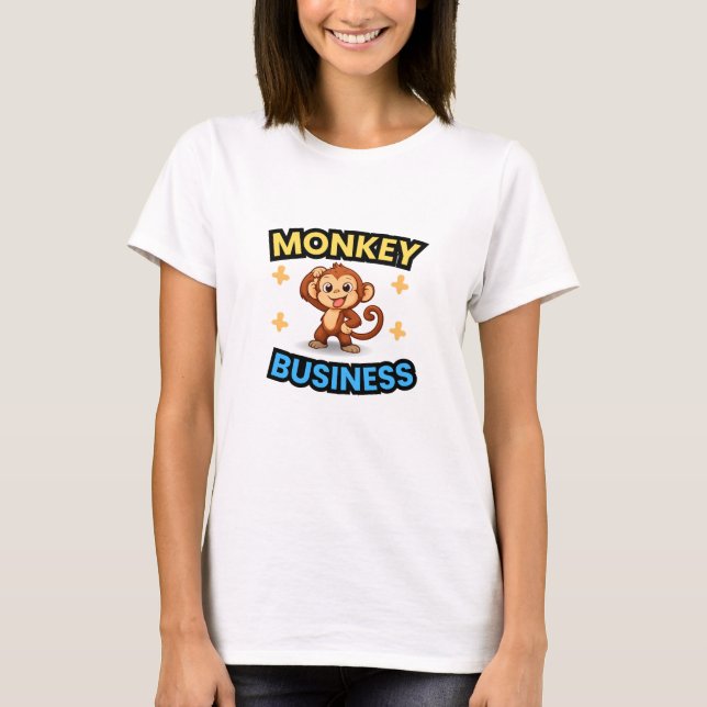 Monkey Business Funny  T-Shirt (Front)