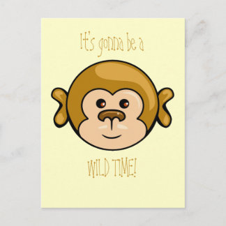 monkey face, It's gonna be a  WILD TIME! Postcard