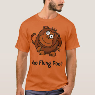 Monkey Flung Poo Funny  T-Shirt