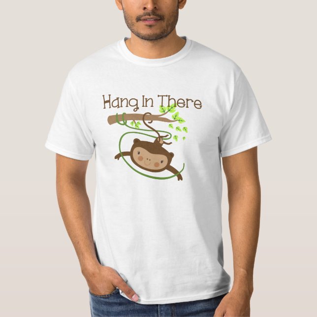 Monkey Hang in There T-Shirt (Front)