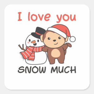 Monkey I Love You Snow Much Snowman Pun Square Sticker