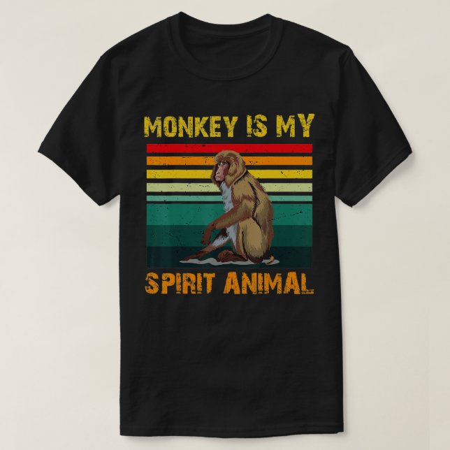 monkey is My Spirit Animal, monkeys Lovers  T-Shirt (Design Front)