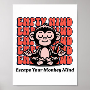 Monkey Mind, Meditating Chimp, Beginner Yoga Medit Poster