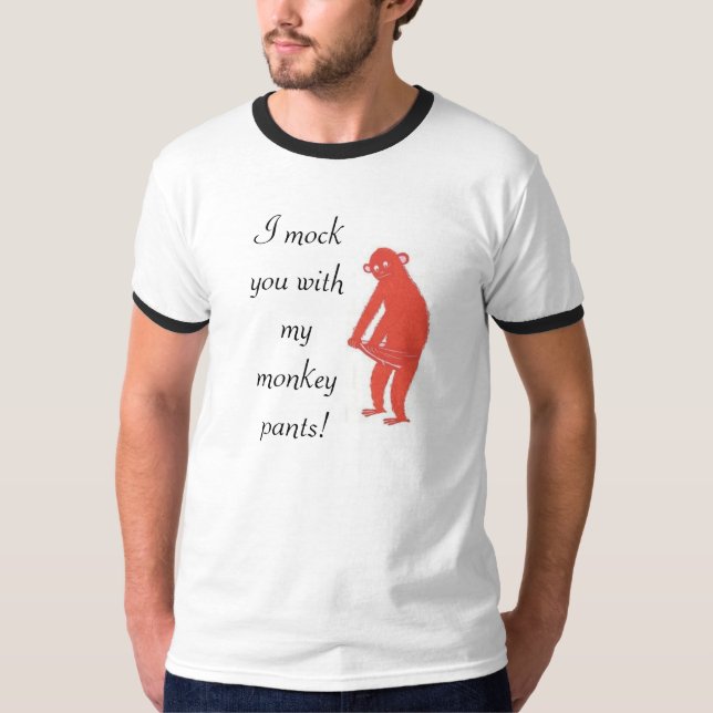 monkey pants T-Shirt (Front)