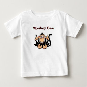 Monkey See Baby T-Shirt