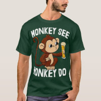Monkey See Monkey Do Funny Toddler Monkey Drinking