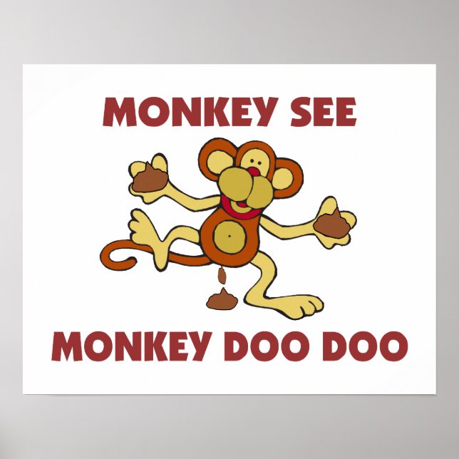 Monkey See Monkey Doo Doo Poster (Front)