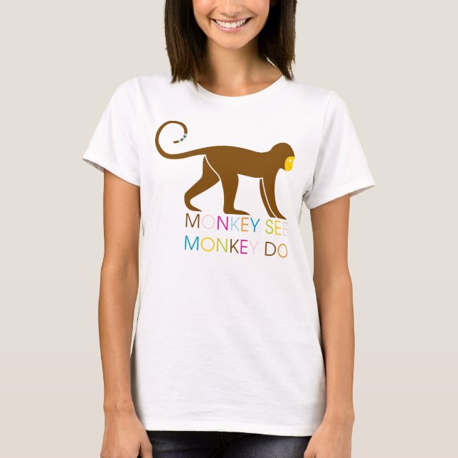 Monkey See Shirt (Front)