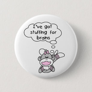 Monkey Stuffing for Brains 6 Cm Round Badge