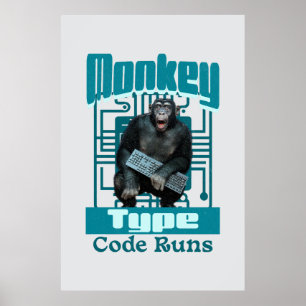 Monkey Type, Code Runs Funny Full-Stack Developer  Poster