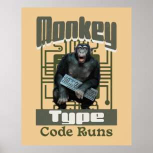 Monkey Type, Code Runs Funny Full-Stack Developer Poster