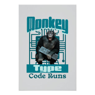Monkey Type, Code Runs Funny Full-Stack Developer  Poster