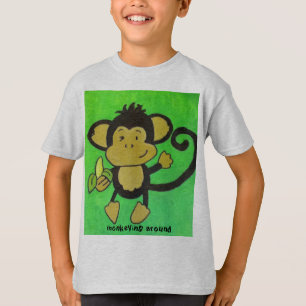 monkeying around T-Shirt
