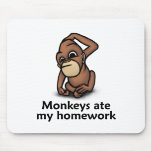 Monkeys ate my Homework Mouse Mat