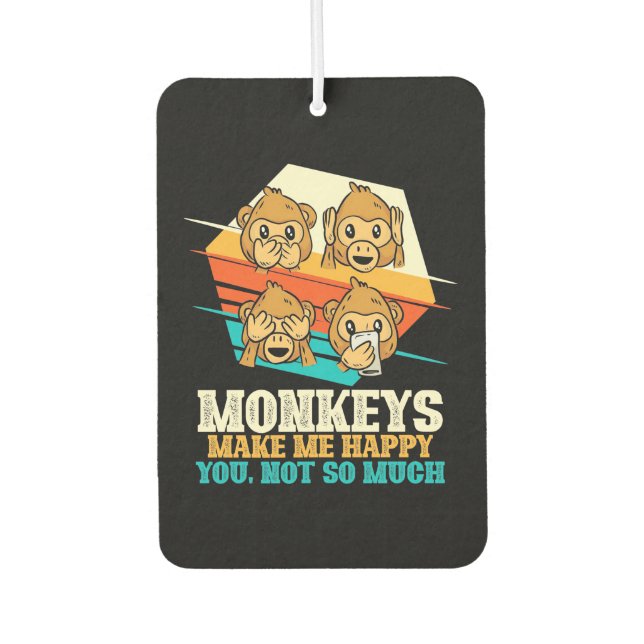Monkeys Make Me Happy Car Air Freshener (Front)