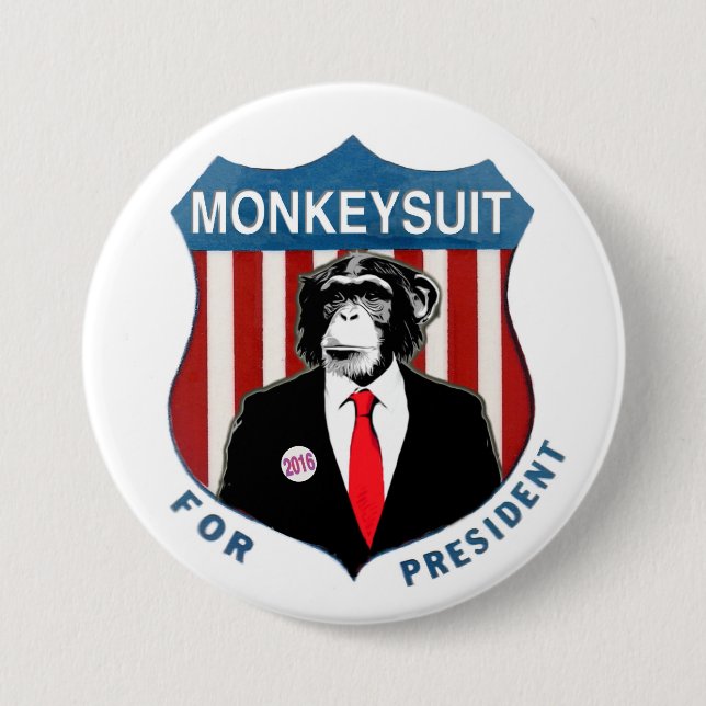 Monkeysuit for President 7.5 Cm Round Badge (Front)
