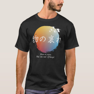 Mono no aware T-Shirt