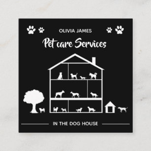 Monochrome in the dog house pet care services square business card