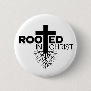 Monochrome Rooted In Christ Christian Bible Verse 6 Cm Round Badge
