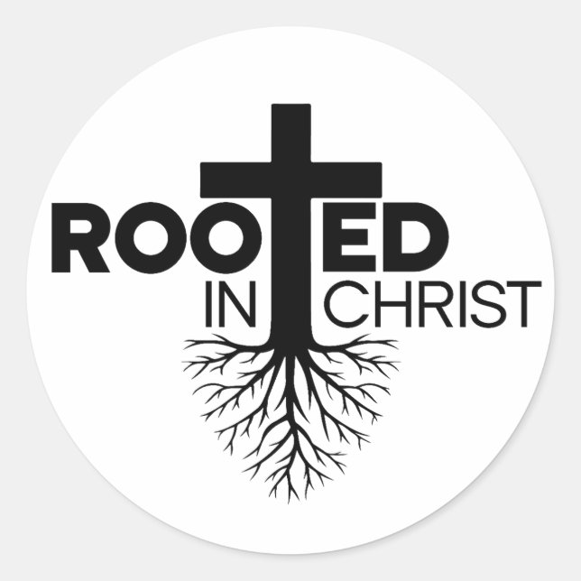 Monochrome Rooted In Christ Christian Bible Verse Classic Round Sticker (Front)