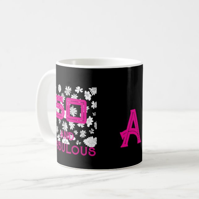Monogram 50 and fabulous floral black white pink  coffee mug (Front Left)