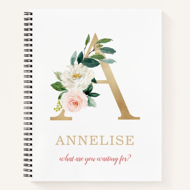 Monogram Gold Letter A | Floral Motto or quote Notebook (Front)