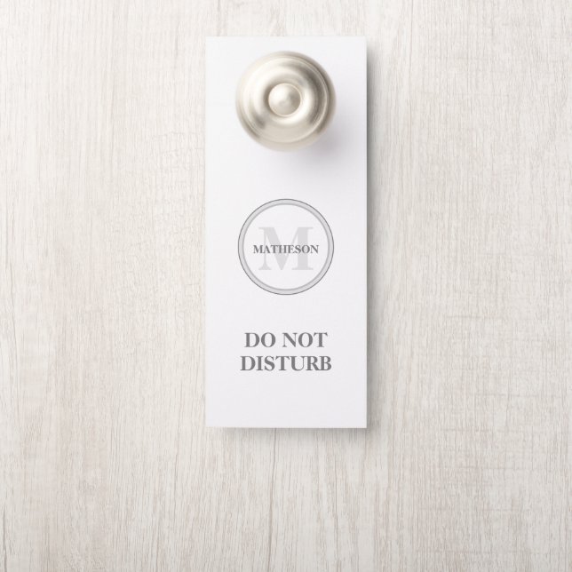 Monogram Grey white Hotel Guest do not disturb Doo Door Hanger (On Knob)