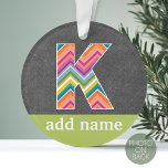Monogram Letter K - Chalkboard and Bright Chevrons Ornament<br><div class="desc">A trendy design with a chevrons pattern and funky blackboard background. You can add your name or monograms.</div>