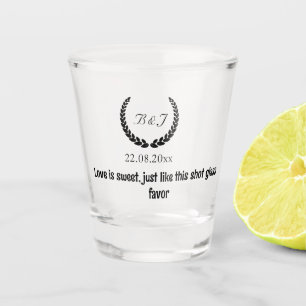 Monogram Love is sweet,wedding favours for guests  Shot Glass