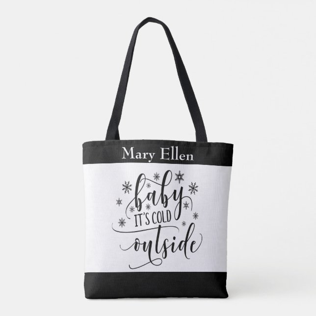 Monogrammed Black White Baby It's Cold Outside  Tote Bag (Back)