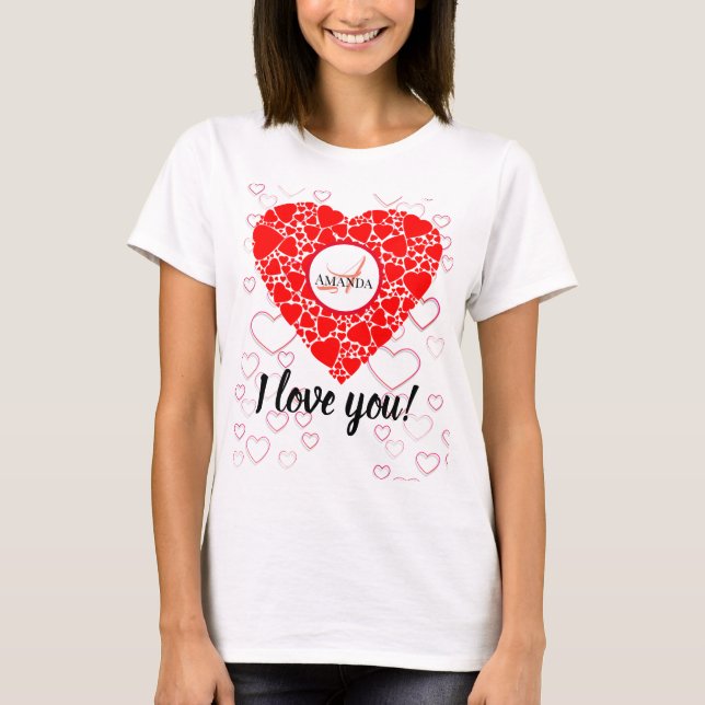 Monogrammed I Love You Valentines Day T-Shirt (Front)