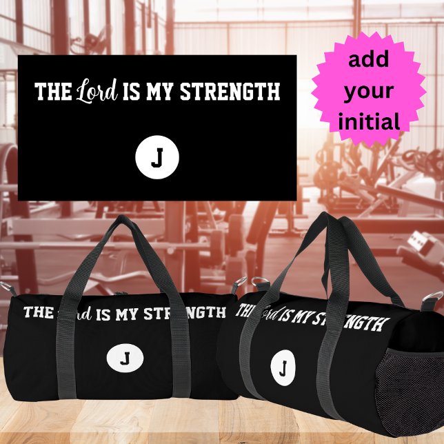 Monogrammed The Lord is My Strength Psalm 28:7 Duffle Bag (Creator Uploaded)