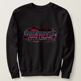 Monrovia city limit sweatshirt