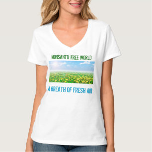 Monsanto-Free World - A Breath Of Fresh Air T-Shirt